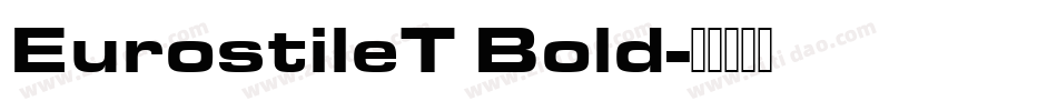 EurostileT Bold字体转换
